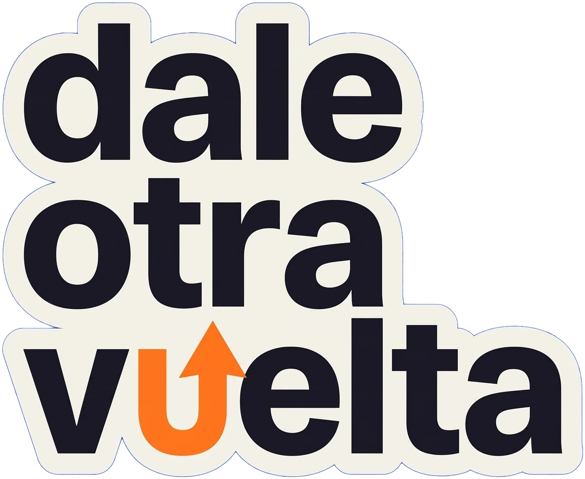 dale otra vuelta